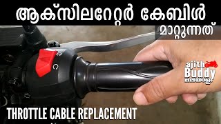 Throttle Cable Replacement  Motorcycle  ആക്സിലറേറ്റർ കേബിൾ മാറാൻ പഠിക്കാം  Ajith Buddy Malayalam [upl. by Stoll]