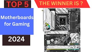 Top 5 Best Motherboards for Gaming in 2024 [upl. by Leonsis618]