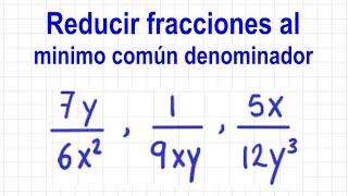 5 Reducir fracciones al mínimo común denominador [upl. by Freida381]