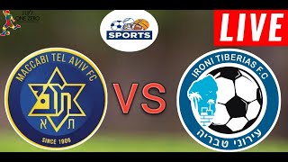 Maccabi Tel Aviv vs Ironi Tiberias Live Score l Ligat Haal 2024 [upl. by Zipnick513]