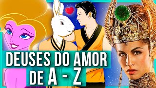 CONHEÇA 32 DEUSES do AMOR LUXÚRIA e DESEJO de A a Z  ENCICLOPÉDIA DAS MITOLOGIAS [upl. by Ades]