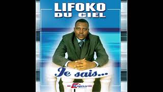 LIFOKO DU CIEL JE SAIS ALBUM 2002 [upl. by Diad]