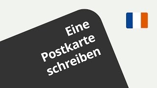 Eine Postkarte auf Französisch schreiben  Französisch  Texte schreiben und analysieren [upl. by Mechling]