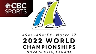 2022 49er 49erFX and Nacra 17 World Sailing Championships Qualifying  Day 1  CBC Sports [upl. by Dolores]