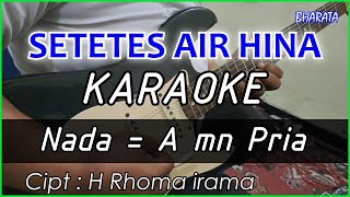 SETETES AIR HINA  Rhoma irama KARAOKE DANGDUT Cover Pa3x [upl. by Ahsatniuq]