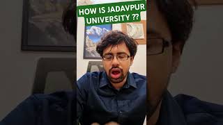 HOW IS JADAVPUR UNIVERSITY honest review jadavpuruniversity JU JUAlumni JUCampusLife [upl. by Atiniuq381]