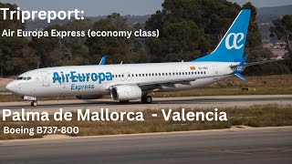 TRIPREPORT Air Europa Express Economy Palma de Mallorca PMI  Valencia VLC Boeing B737800 [upl. by Ratna]