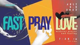 Fast Pray Love  2022 MidYear Prayer and Fasting Teaser [upl. by Novert219]