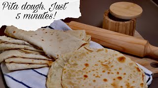 Pita dough Just 5 minutes [upl. by Gardal]