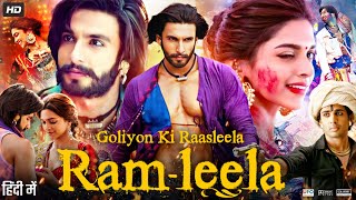 Ram Leela Full Movie  Ranveer Singh  Deepika Padukone  Richa Chadha  Review amp Facts Explain [upl. by Benis986]