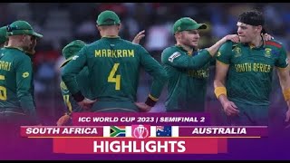 South Africa vs Australia Semifinal Highlights  SA vs AUS Semifinal World Cup 2023 Highlights [upl. by Lorelei201]