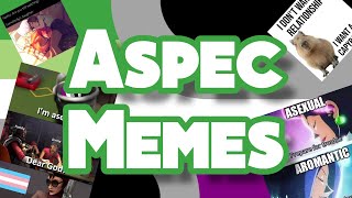 11 Minutes of memes for Asexualsaromantics aroace agender people amp the entire aspec [upl. by Bina]