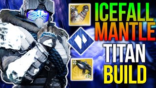 Destiny 2 UNSTOPPABLE Icefall Mantle Stasis Titan Build [upl. by Rebekah398]