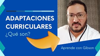 Qué son Las Adaptaciones Curriculares [upl. by Libbie]