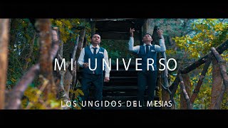 Mi Universo Los Ungidos del Mesías VideoClip 2020 [upl. by Janice]