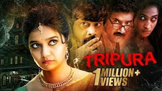 Tripura हिंदी  New Released South Horror Movie  Hindi Dubbed Movies  SUPERHIT Horror Movies [upl. by Aiyt20]