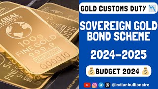 No More Sovereign Gold Bond Scheme 202425 Import Duty IMPACT [upl. by Pavkovic]