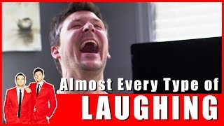 Almost Every Type of Laughing [upl. by Slyke229]