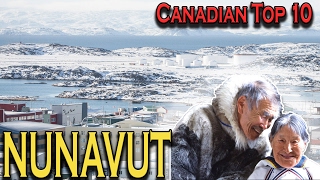 Canadian Top 10 Facts About Nunavut [upl. by Yemane940]