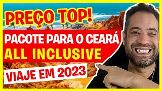 PREÇO TOP PRA COMPRAR PACOTES DE VIAGEM ALL INCLUSIVE CEARÁ BEBERIBE A R2046 [upl. by Aiuqcaj]