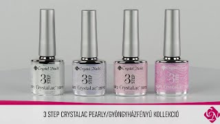 💅3STEP CrystaLac Pearly kollekció  3STEP CrystaLac Pearly collection [upl. by Donata878]