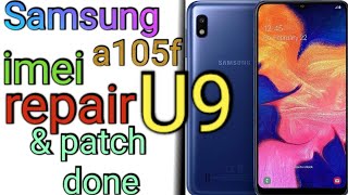 Samsung a10 a105f u9 imei repair and patch done RaoAjuTV [upl. by Yggam597]