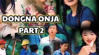 Dongna onja part 2Garo film love story [upl. by Limbert407]