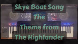 COVER SKYE BOAT SONG Theme of Highlander Feat Yamaha PSRSX920 yamahaglobal [upl. by Hendrix]