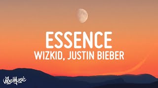 WizKid  Essence Lyrics ft Justin Bieber Tems [upl. by Tol]