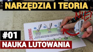 Kurs lutowania elektroniki  NARZĘDZIA I TEORIA  dla początkujących  01 [upl. by Itoyj964]