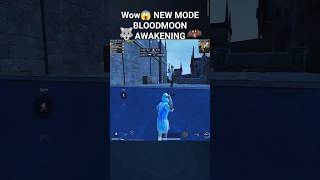 Wow😱 NEW MODE BLOODMOON AWAKENING [upl. by Ahseinad]