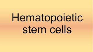 Hematopoietic Stem Cells Pronunciation  How to Say  How to Pronounce [upl. by Banwell]