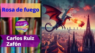 CARLOS RUIZ ZAFÓN  ROSA DE FUEGO  Audio cuento leído por Andrea Butler Tau [upl. by Christin]