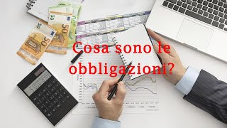 Cosa sono le obbligazioni [upl. by Lamdin]