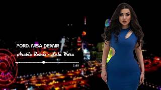 Arabic Remix  Leila wara  ليلة ورا Nisa Demir Remix TikTok Trend ✔️✔️ [upl. by Hereld726]