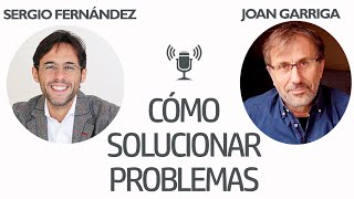 Cómo Solucionar Problemas Joan GarrigaVivir en el alma 3 de 3⎮Sergio Fernández IPP [upl. by Anael418]