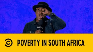 Poverty In South Africa  Comedy Central Live At The Savanna Comedy Bar  Comedy Central Africa [upl. by Weaks]