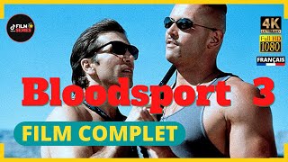 Bloodsport 3  Film Complet en Français Action Arts Martiaux  4K amp HD [upl. by Kathlin525]