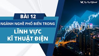 Công nghệ 8 Bài 12 I Ngành nghề phổ biến trong lĩnh vực kĩ thuật điện I Vy Vy Official [upl. by Atsillak897]