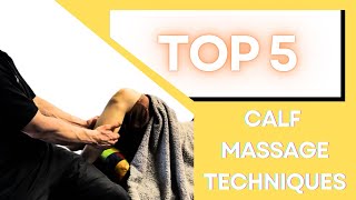 Top 5 BEST Calf Massage Techniques [upl. by Ahsekahs]