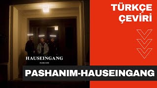 Pashanim  Hauseingang  ALMANCA RAP   TÜRKÇE ÇEVİRİ [upl. by Calvin154]