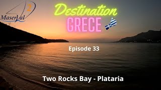 Destination Grèce Ep33  De Two Rocks Bay vers Plataria [upl. by Aikaj577]