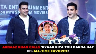 Arbaaz Khan Calls Pyaar Kiya Toh Darna Hai His All Time Favorite [upl. by Meras]