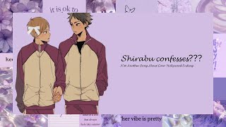 Shirabu confesses 12 Haikyuu texts  semishira  not another song about love [upl. by Kcirdes]