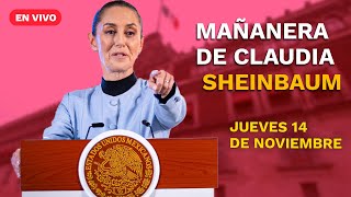 Conferencia mañanera de la presidenta Claudia Sheinbaum  jueves 14 de noviembre 2024  EN VIVO [upl. by Kcitrap]