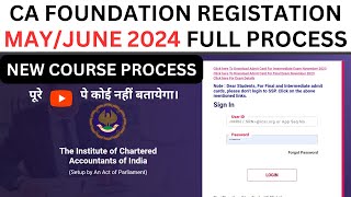 CA Foundation May June 2024 Registration Process  CA Foundation June 2024 Registration process [upl. by Ytsanyd]