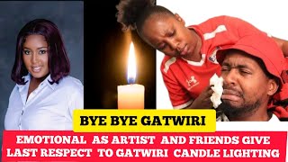 GATWIRI CANDLELIGHTING SAD DAY AS ARTIST AND COMEDIAN CRY WHEN GIVING THEIR LAST RESPECT 🙏 😪😪😪 [upl. by Esela580]