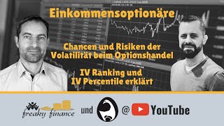 Die Einkommensoptionäre  Chancen und Risiken der Volatilität bei Optionen IV Rank amp IVP erklärt [upl. by Thor]