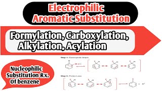 Alkylation Acylation Carboxylation Formylation and Nucleophilic Substitution Reaction of benzene [upl. by Koa174]