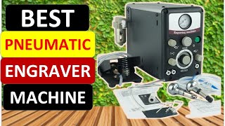 Top 5 Best Pneumatic Engraver Machine in 2024 [upl. by Pinebrook]